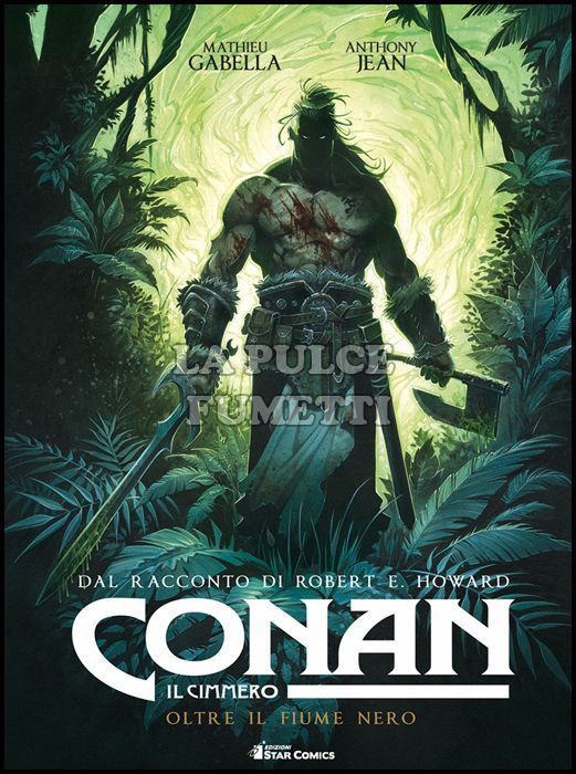 CONAN IL CIMMERO #     3: OLTRE IL FIUME NERO